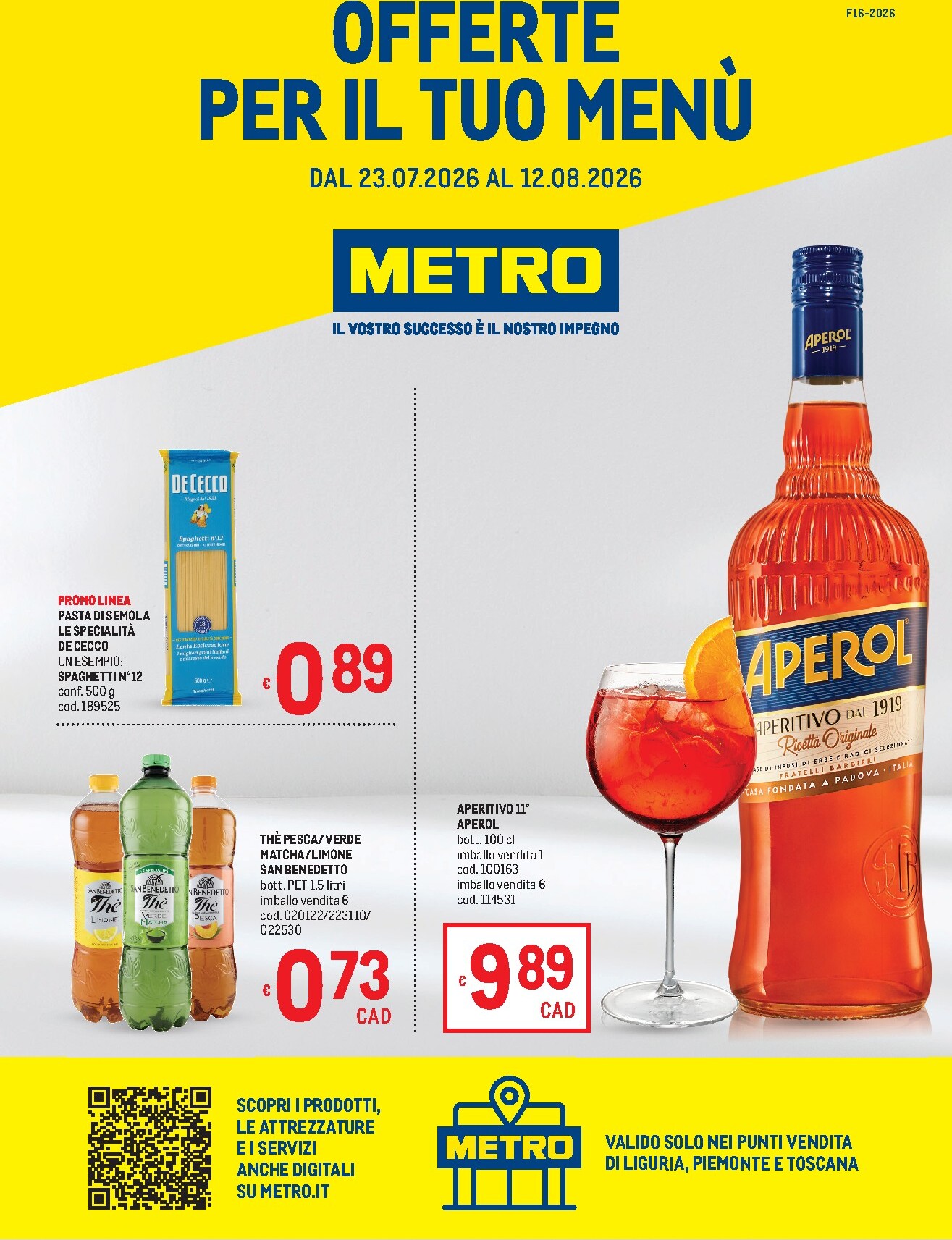metro - Volantino attuale di Metro - Liguria, Piemonte e Toscana valido dal giovedì 23/07/2026 al mercoledì 12/08/2026