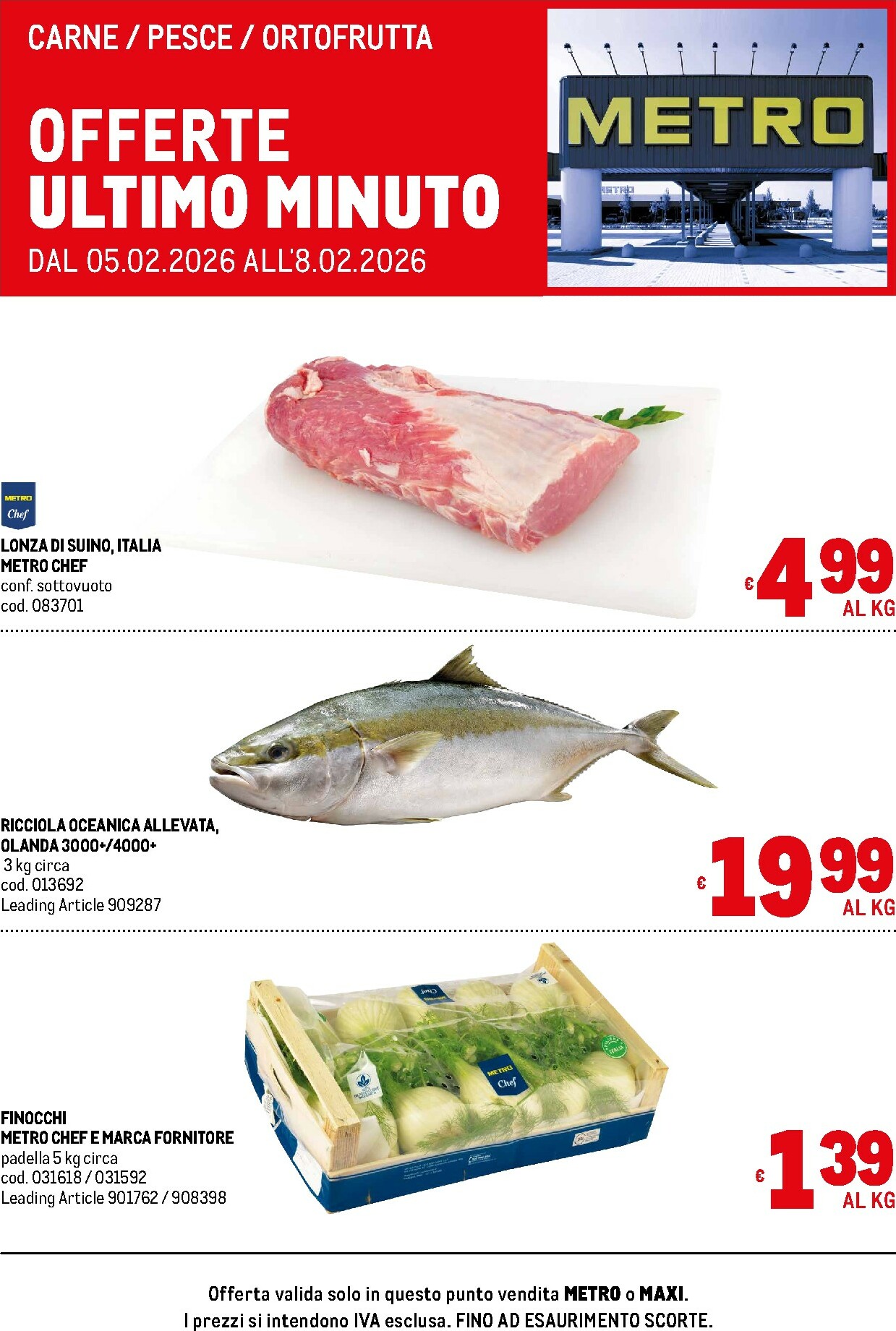 metro - Volantino Metro - Offerte freschissimi valido dal 05/02/2026 al 08/02/2026