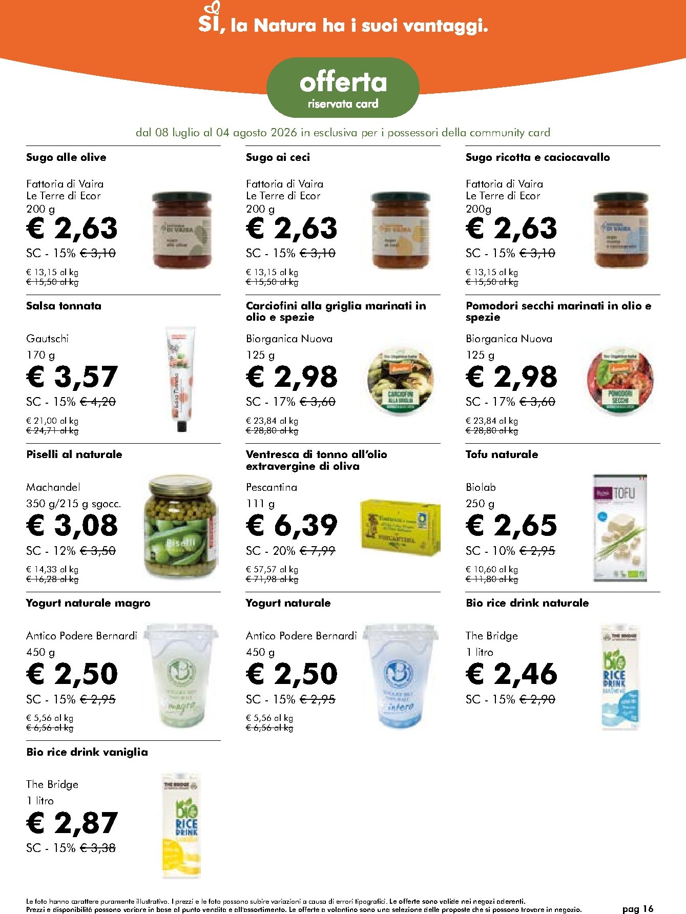 naturasi - Volantino attuale di NaturaSì valido dal mercoledì 08/07/2026 al martedì 04/08/2026 - page: 16