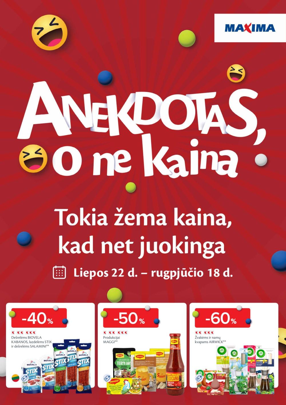 maxima - MAXIMA - Anekdotas, o ne kaina (2025 07 22 - 2025 08 18)