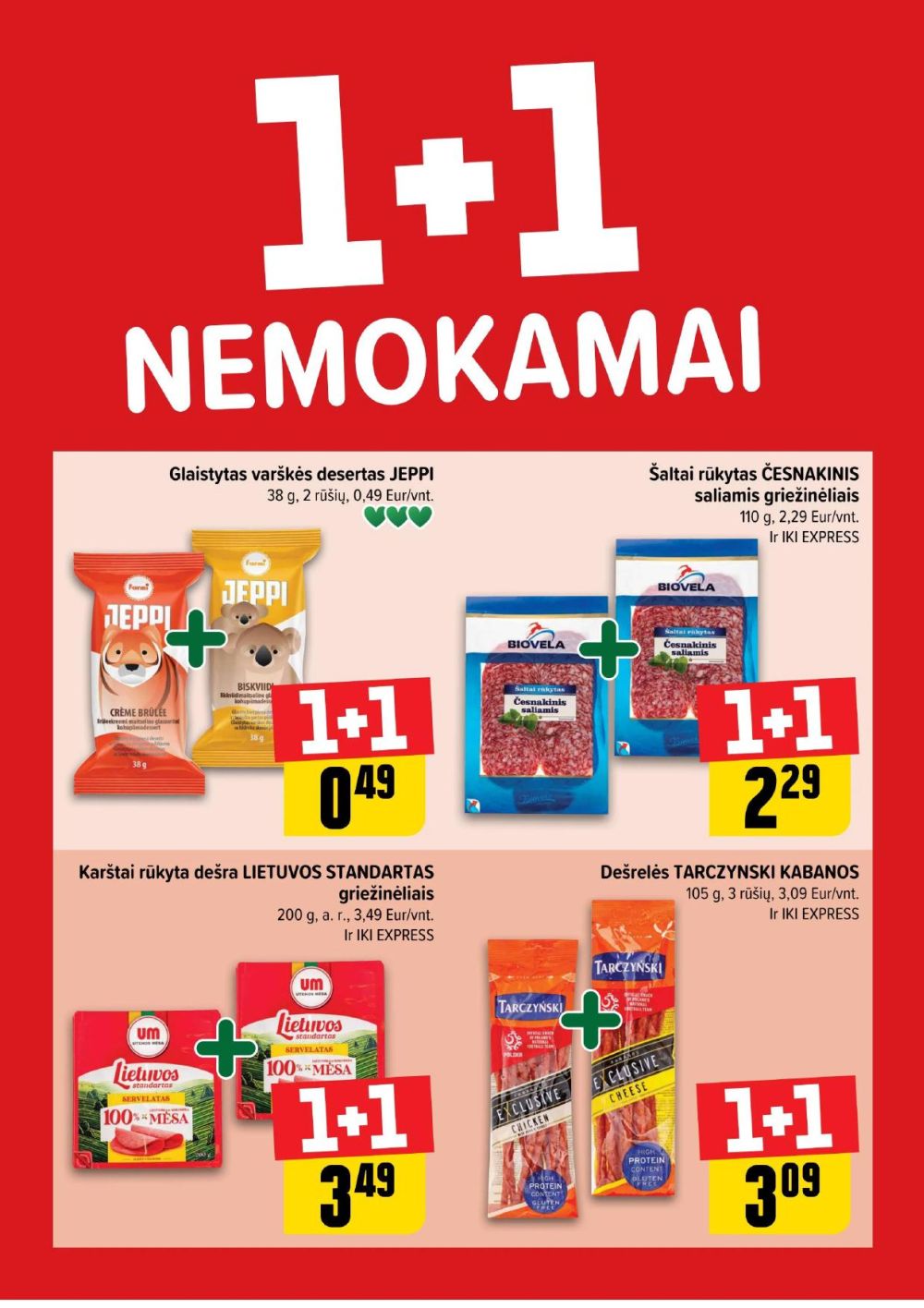 iki - IKI - Daugiau yra pigiau