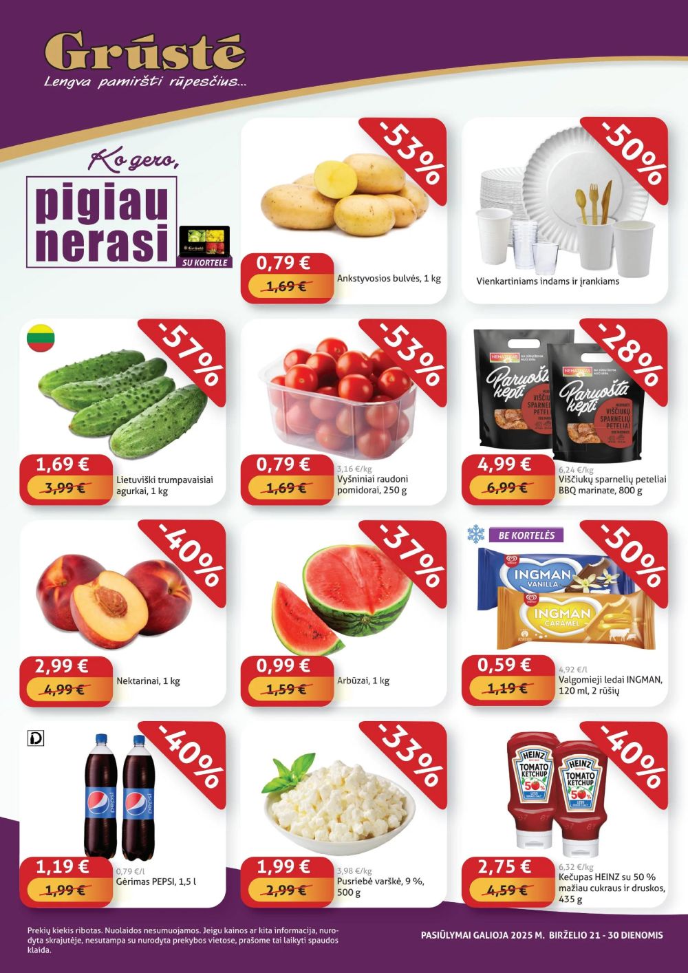 gruste - GRŪSTĖ - Ko gero pigiau nerasi (2025 06 21 - 2025 06 30)