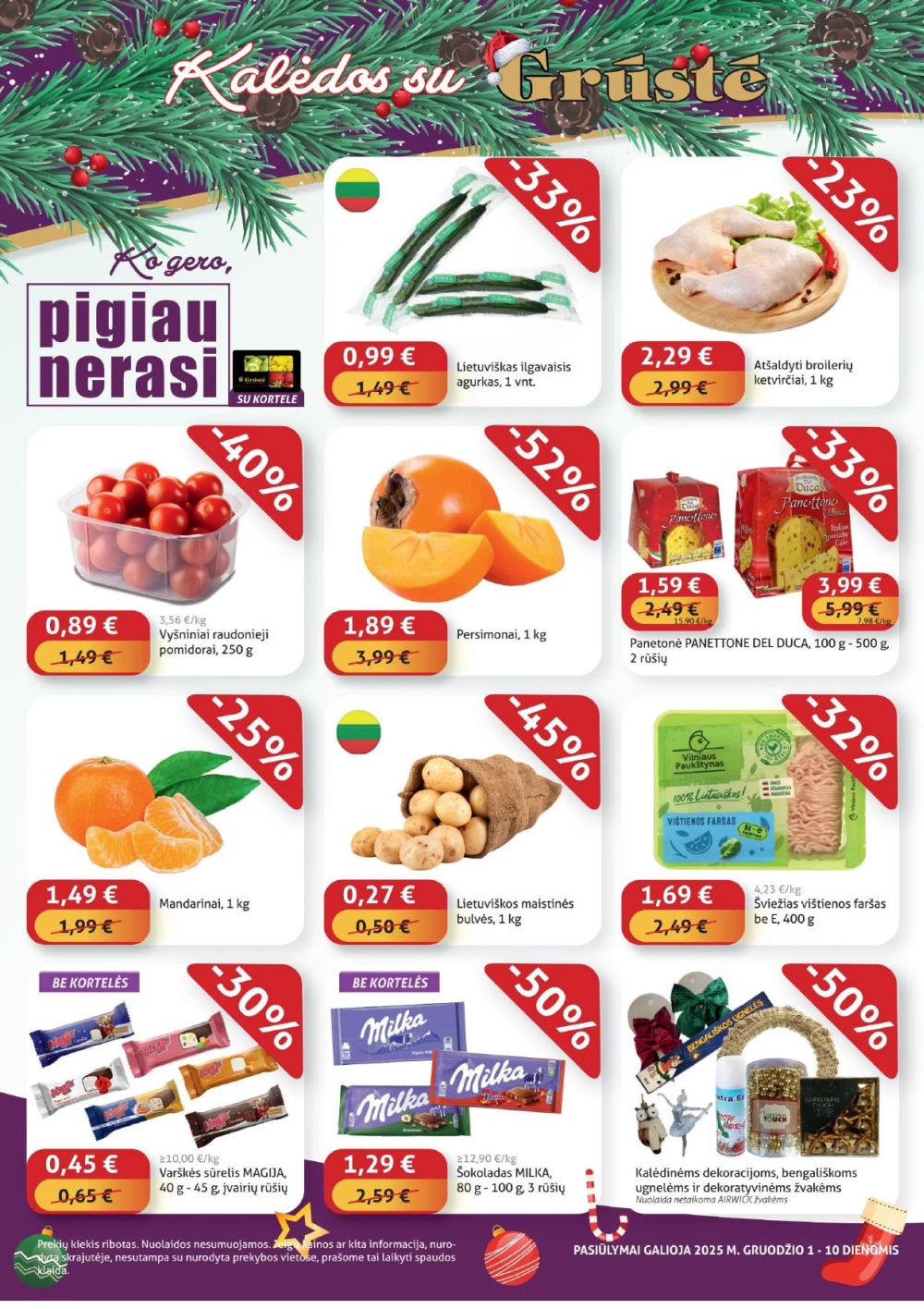 gruste - GRŪSTĖ - Ko gero pigiau nerasi (2025 12 01 - 2025 12 10)