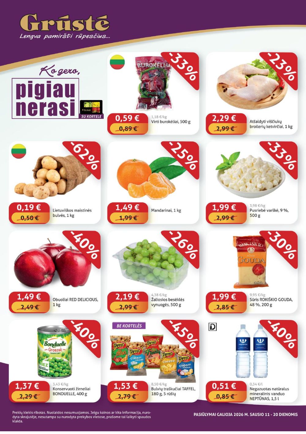 gruste - GRŪSTĖ - Ko gero pigiau nerasi (2026 01 11 - 2026 01 20)