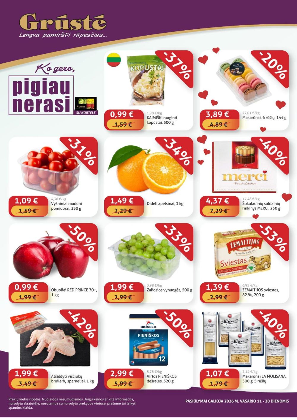 gruste - GRŪSTĖ - Ko gero pigiau nerasi (2026 02 11 - 2026 02 20)