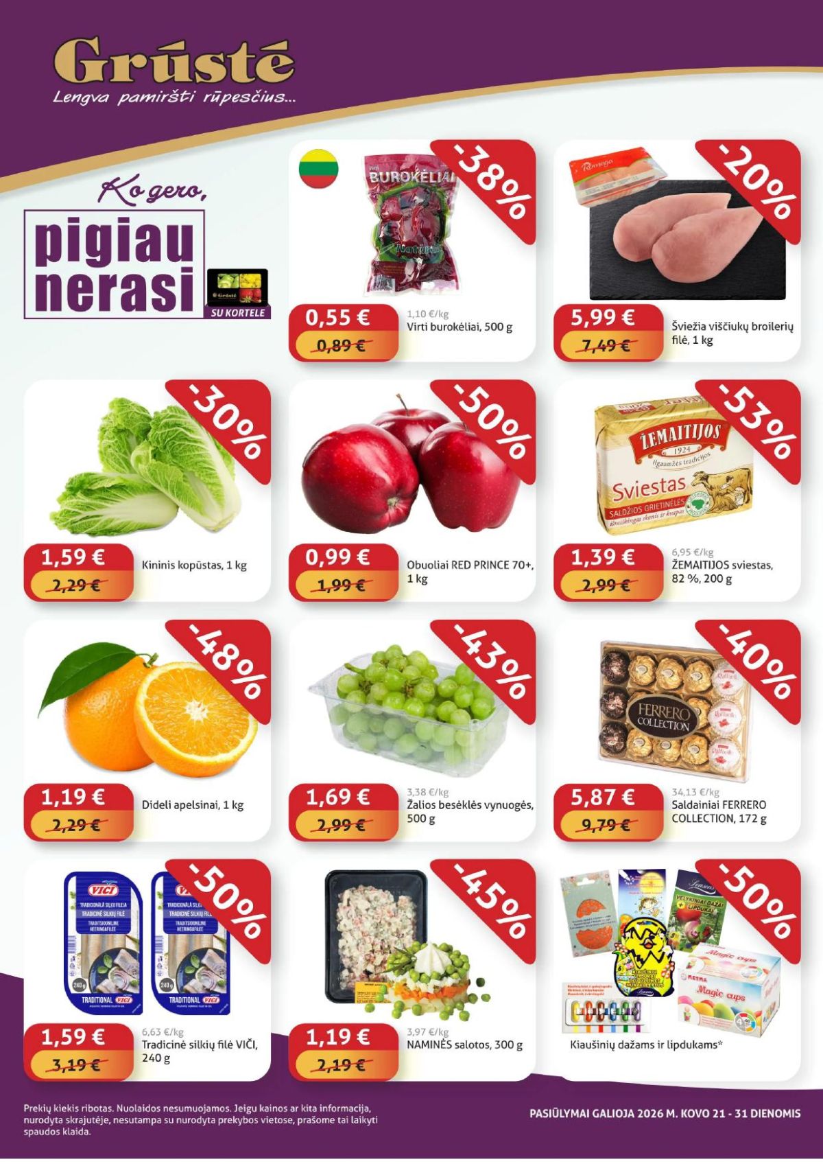 gruste - GRŪSTĖ - Ko gero pigiau nerasi (2026 03 21 - 2026 03 31)