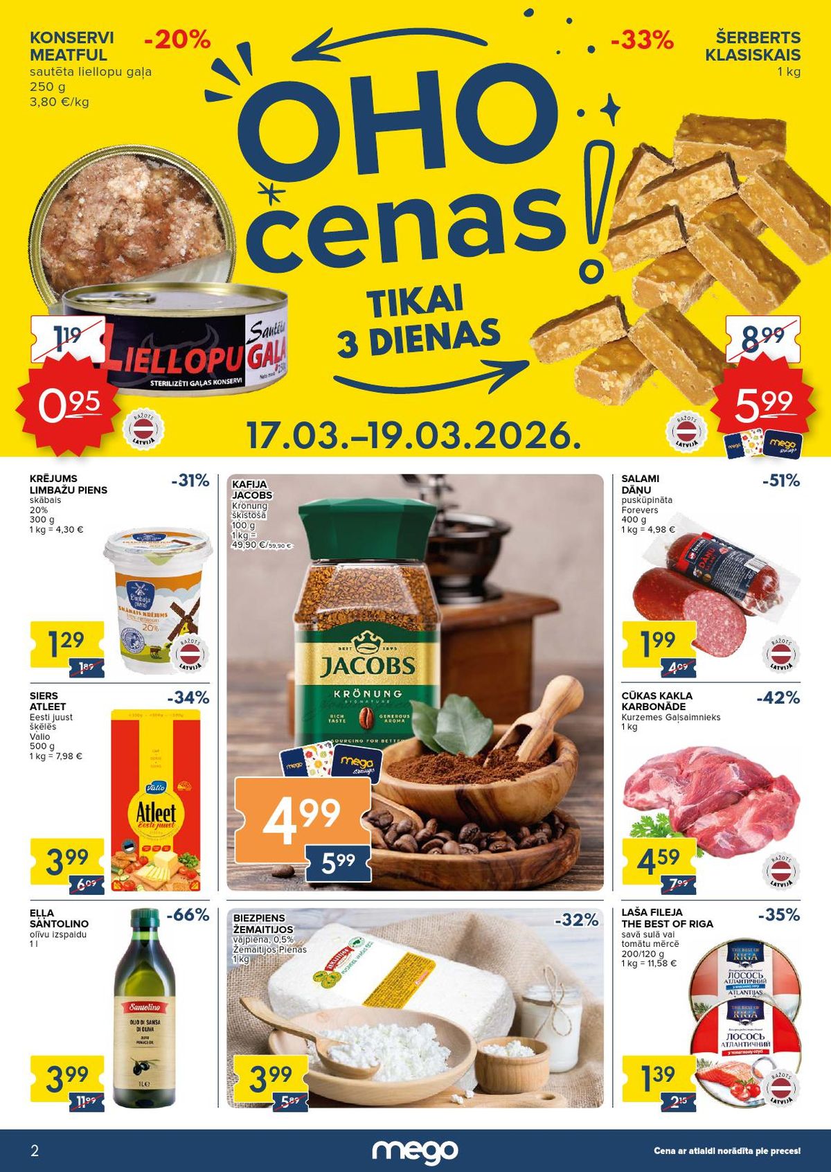 mego - MEGO - OHO cenas (17.03.2026 - 19.03.2026)