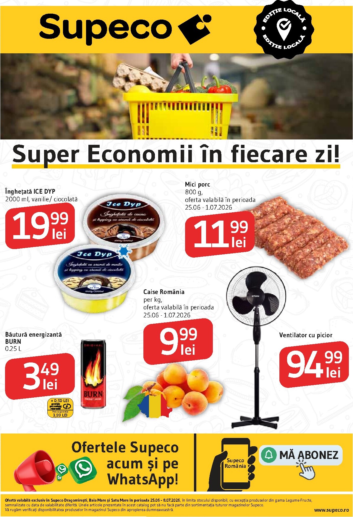 supeco - Pliantele viitoare Supeco - Dragomiresti, Baia Mare si Satu Mare valabil de la joi 25.06.2026 până la miercuri 08.07.2026