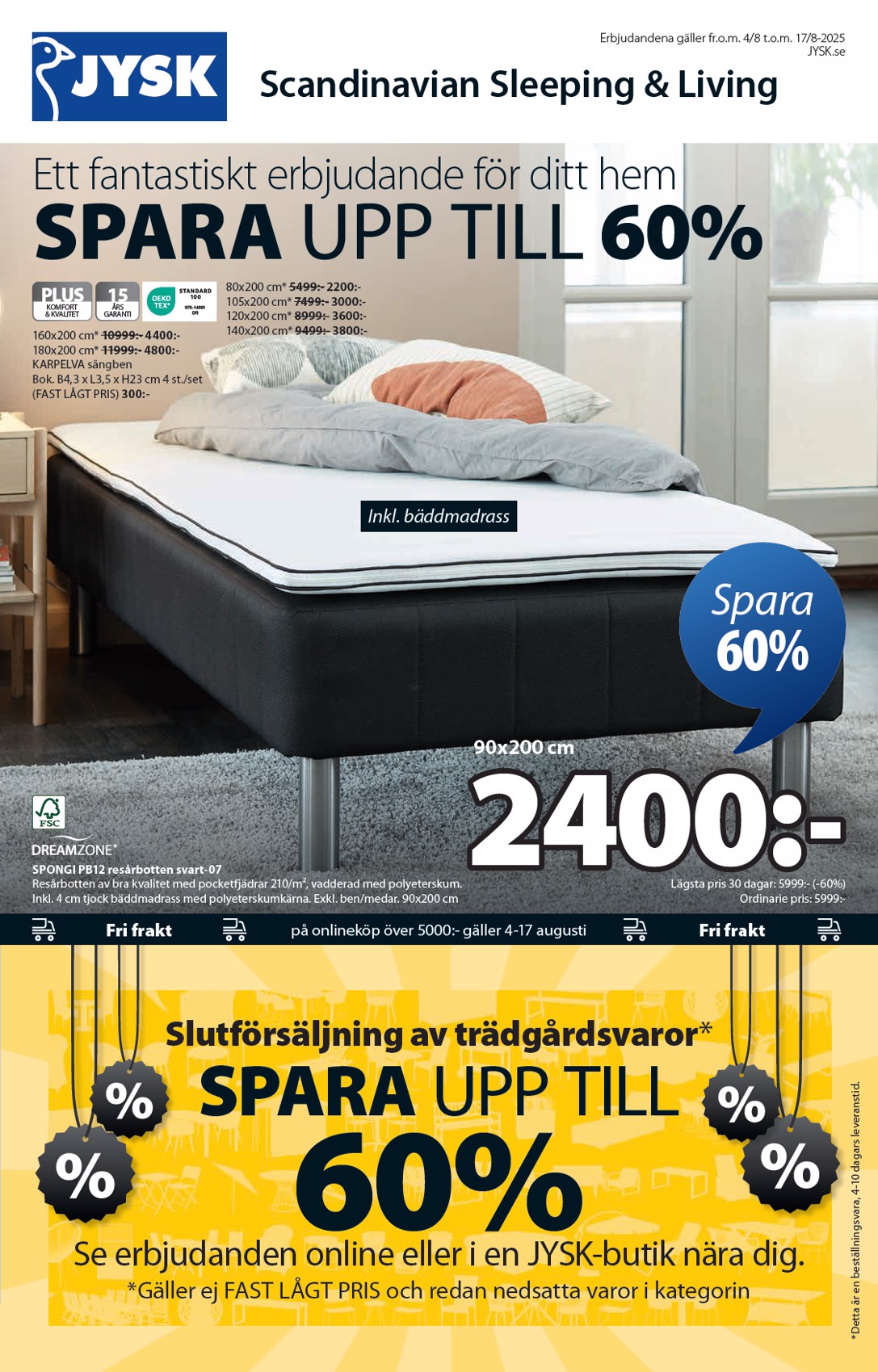 jysk - JYSK-reklambladet giltigt från 04/08 - 17/08