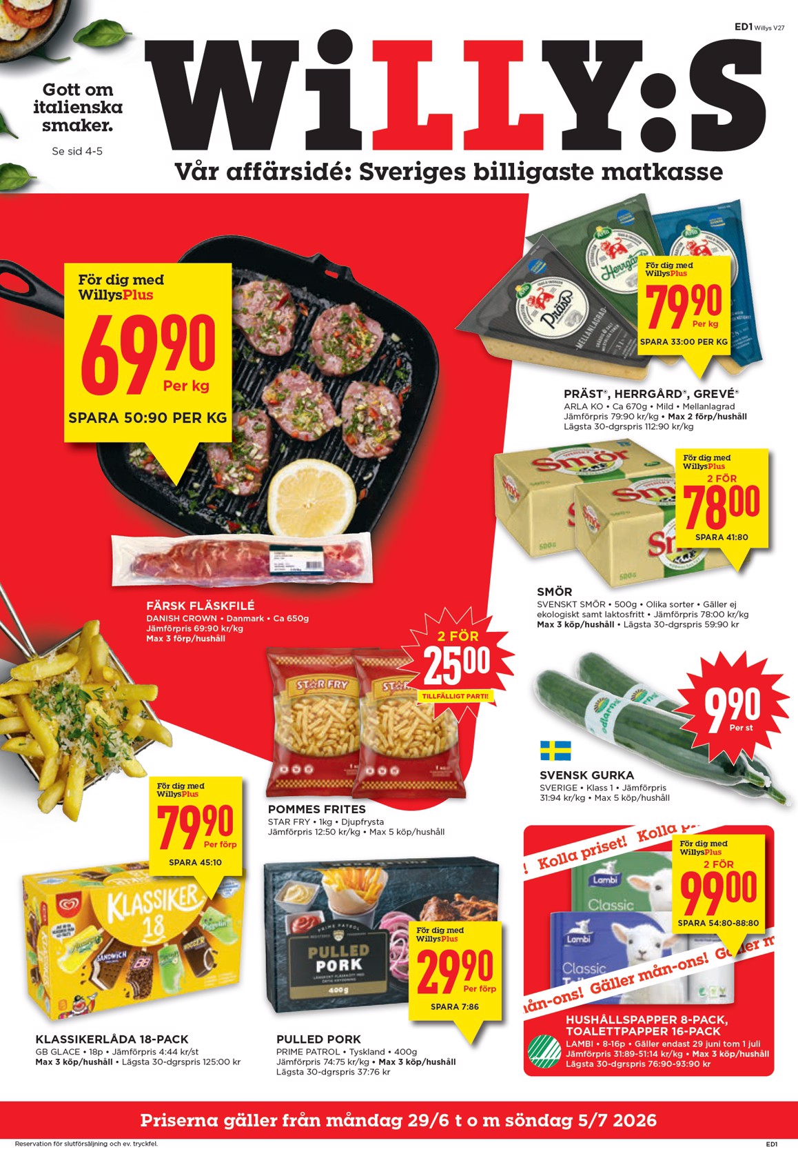 willy-s - Aktuellt Willy's reklamblad från måndag, 29/06/2026 till söndag, 05/07/2026