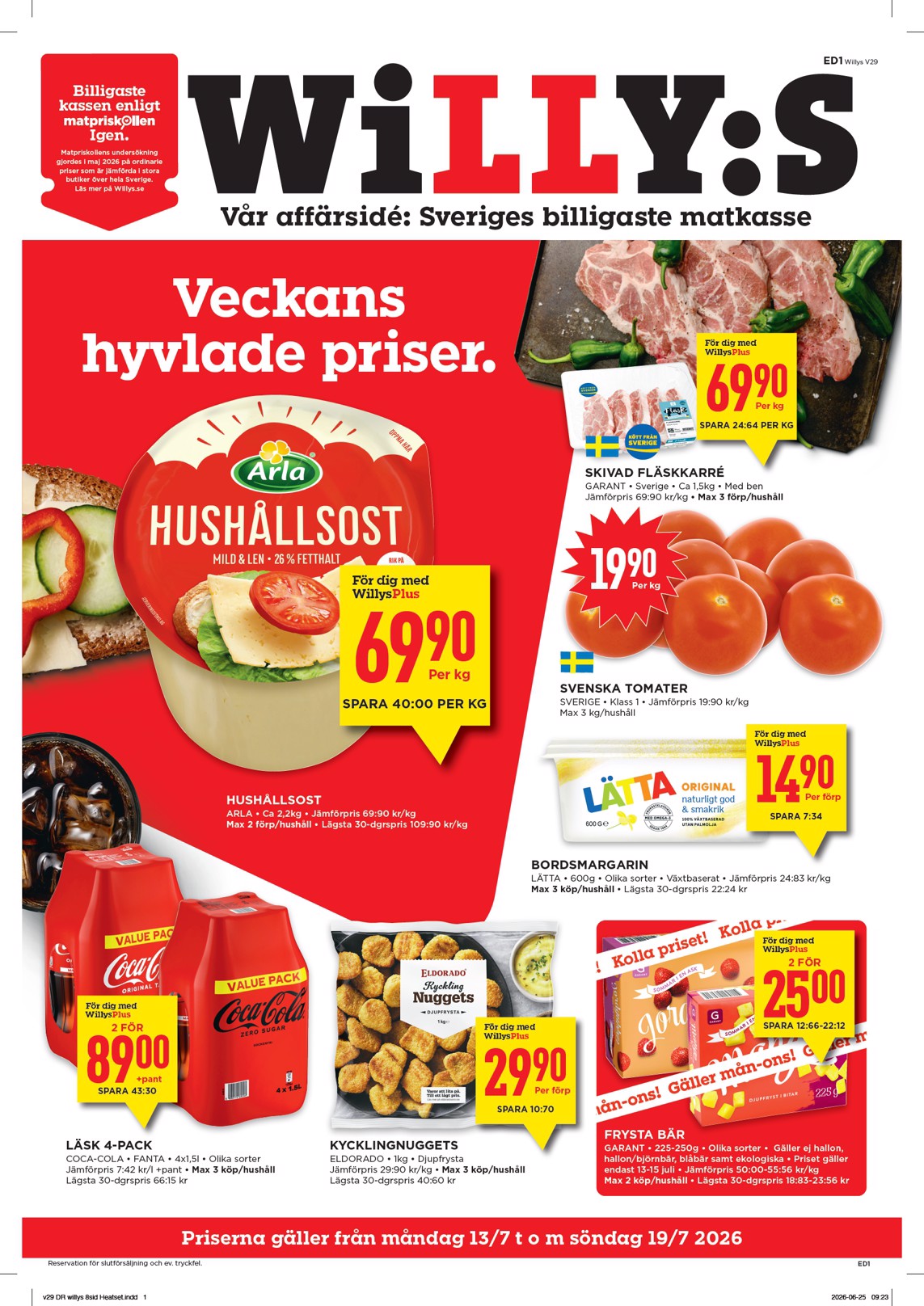 willy-s - Aktuellt Willy's reklamblad från måndag, 13/07/2026 till söndag, 19/07/2026