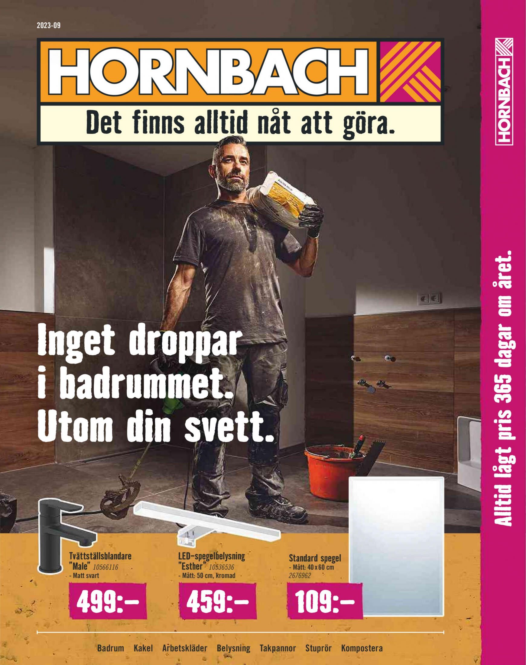 hornbach - Hornbach - Inget droppar i badrummet. Utom din svett.