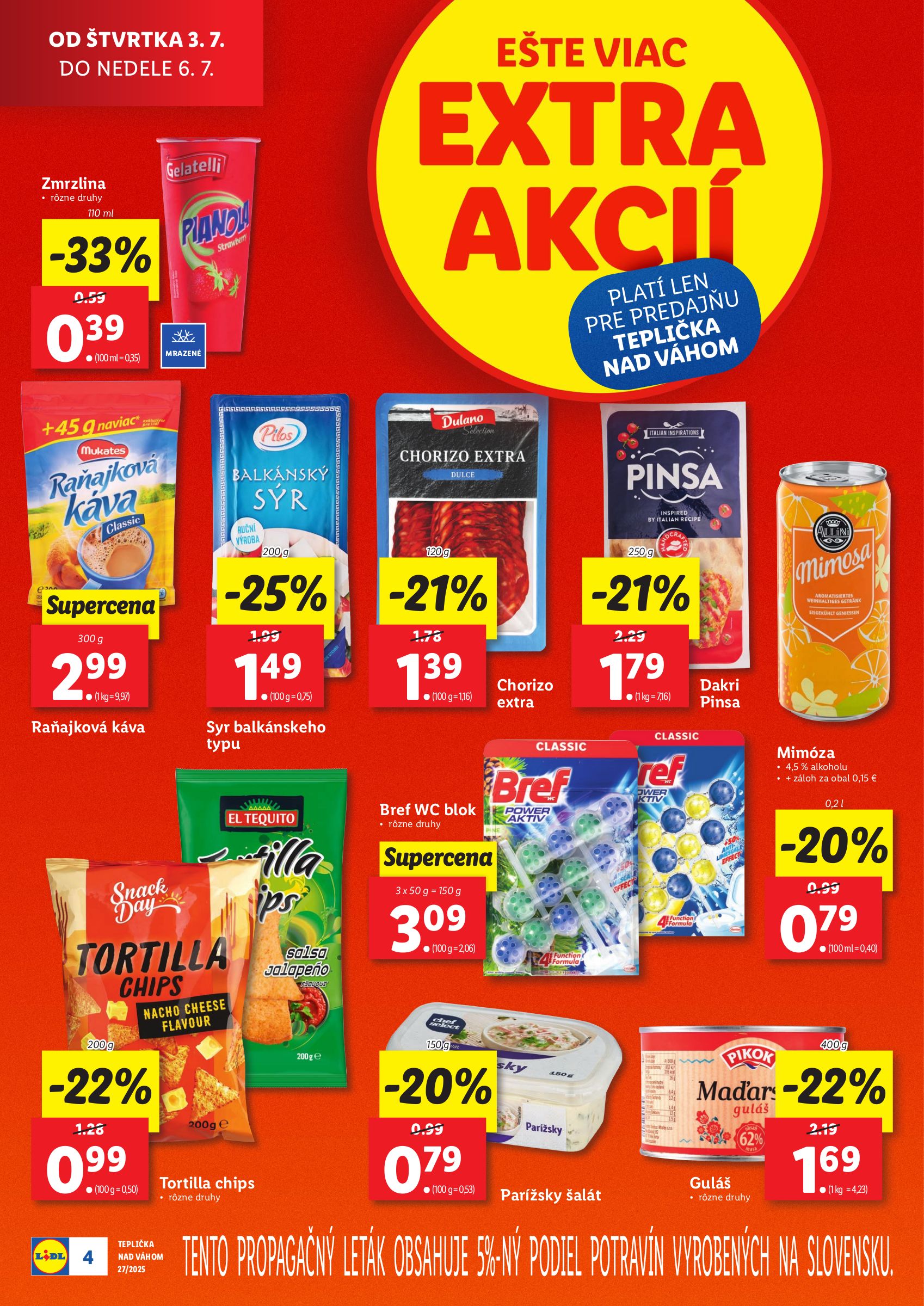 lidl - Leták Lidl - Nová predajňa v Tepličke nad Váhom platný od 03.07. do 06.07. - page: 4
