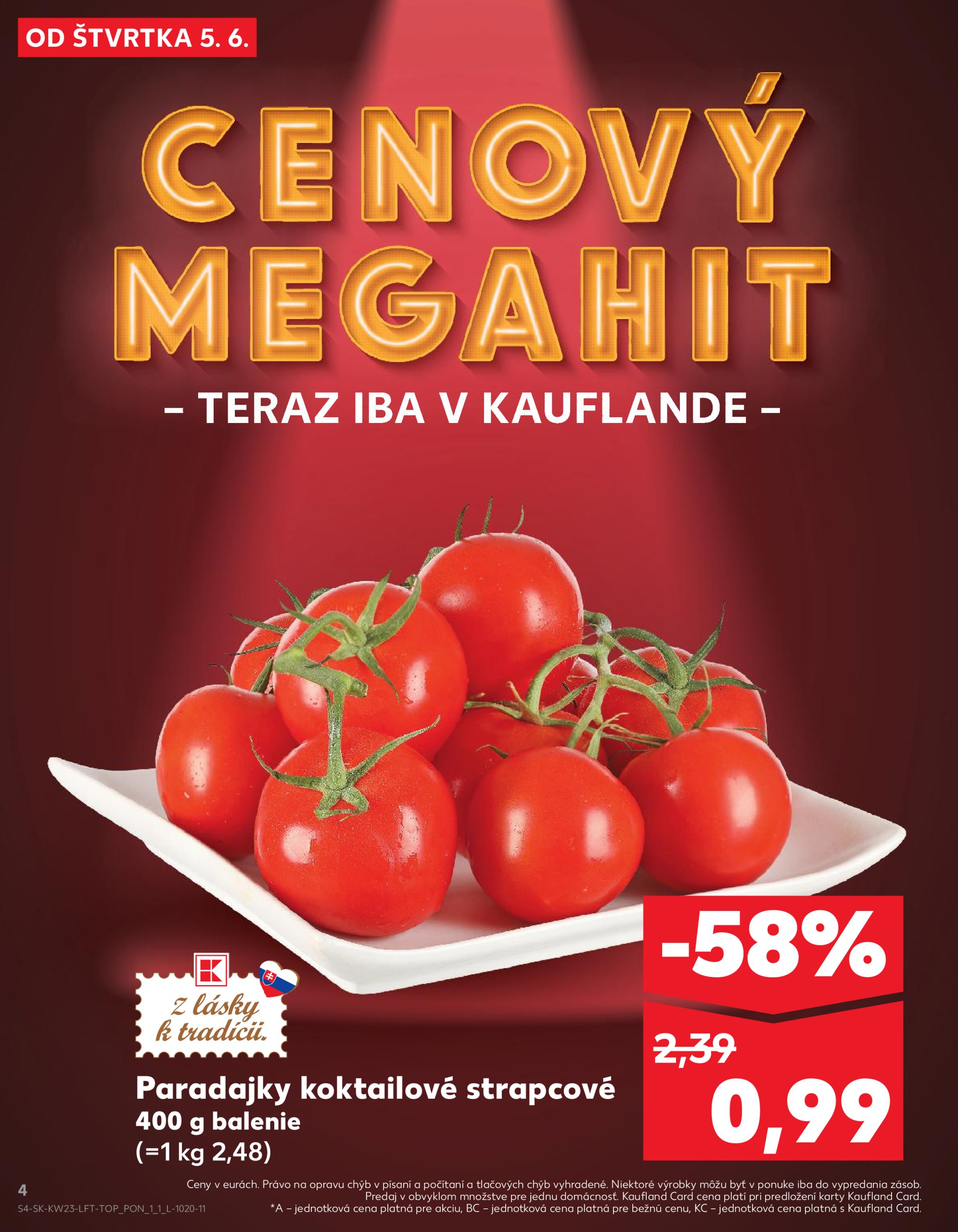 kaufland - Kaufland leták platný od 05.06. - 11.06. - page: 4 kaufland - Kaufland leták platný od 05.06. - 11.06. - page: 4