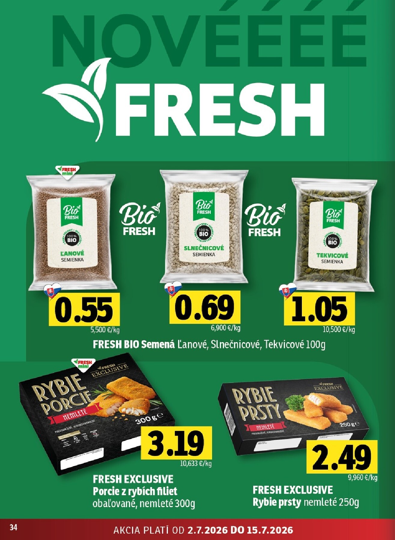 fresh - Nový Fresh - Stredné a západné Slovensko leták od štvrtka, 02.07.2026 do stredy, 15.07.2026 - page: 34