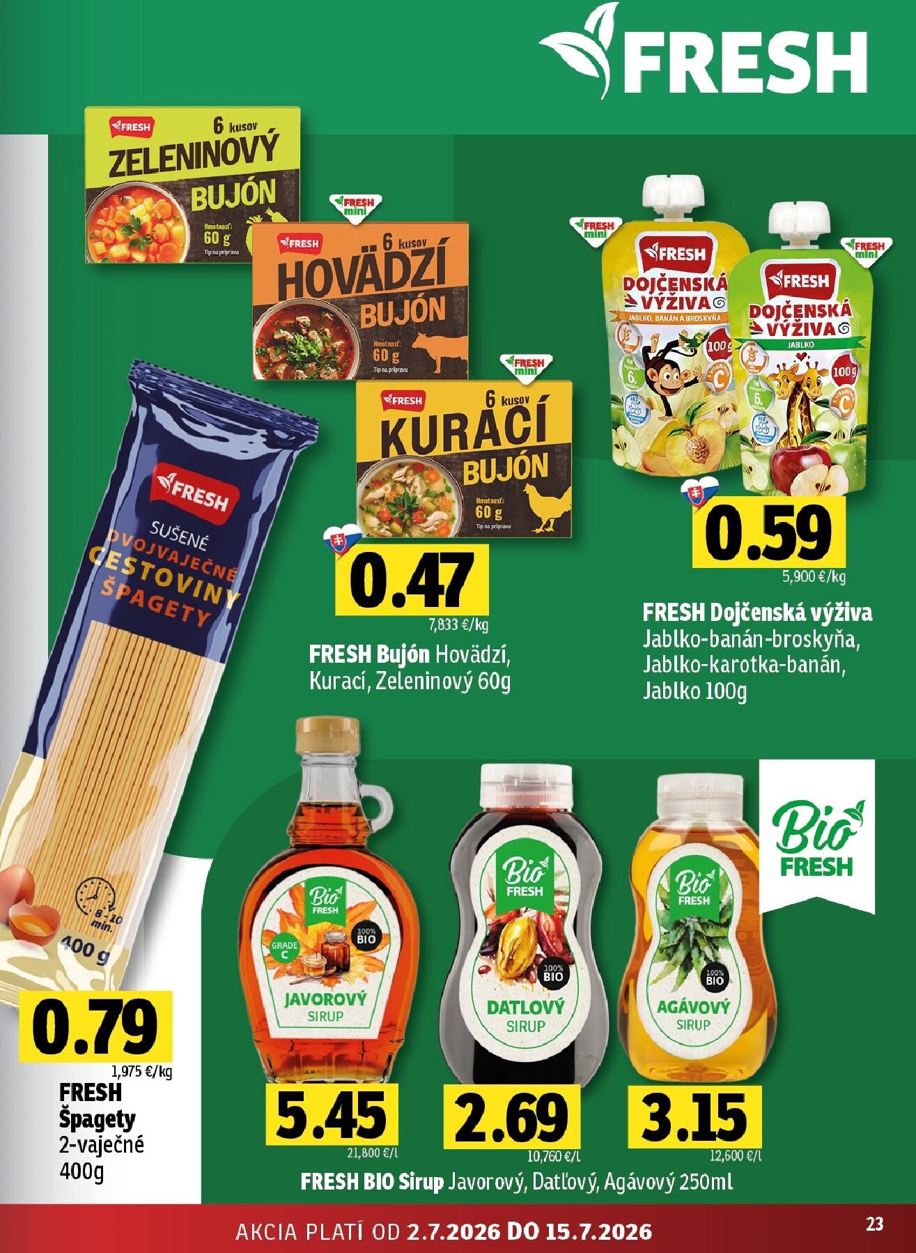 fresh - Nový Fresh - Východné Slovensko leták od štvrtka, 02.07.2026 do stredy, 15.07.2026 - page: 23