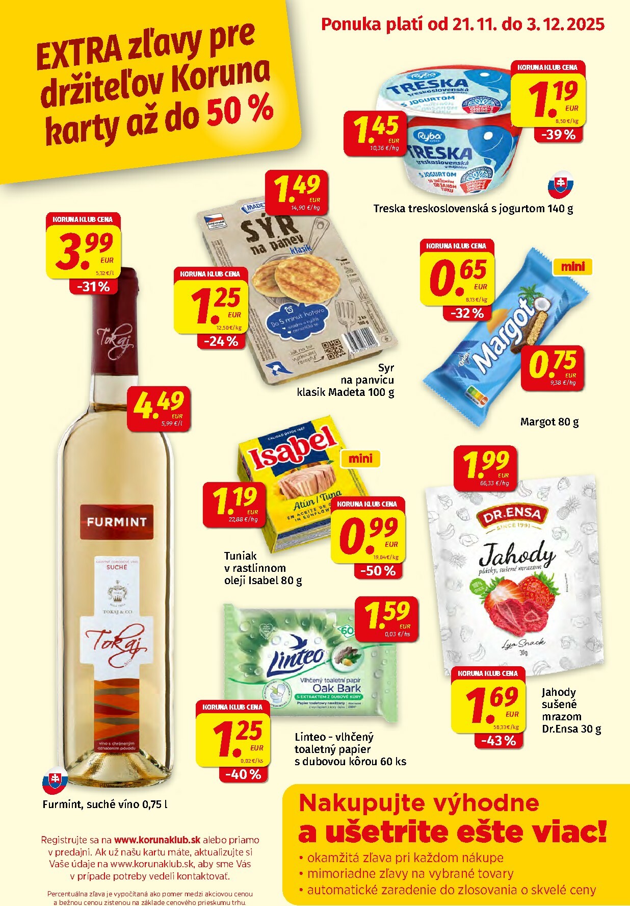 koruna - Leták Koruna - Klub Plagát platný od 21.11. do 03.12.