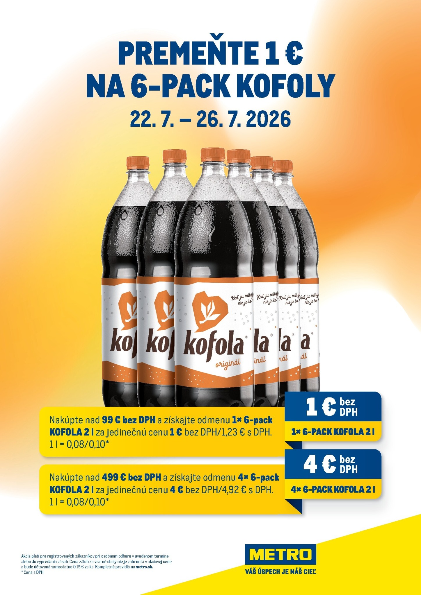 metro - Aktuálny Metro - Kofola leták od stredy, 22.07.2026 do nedele, 26.07.2026