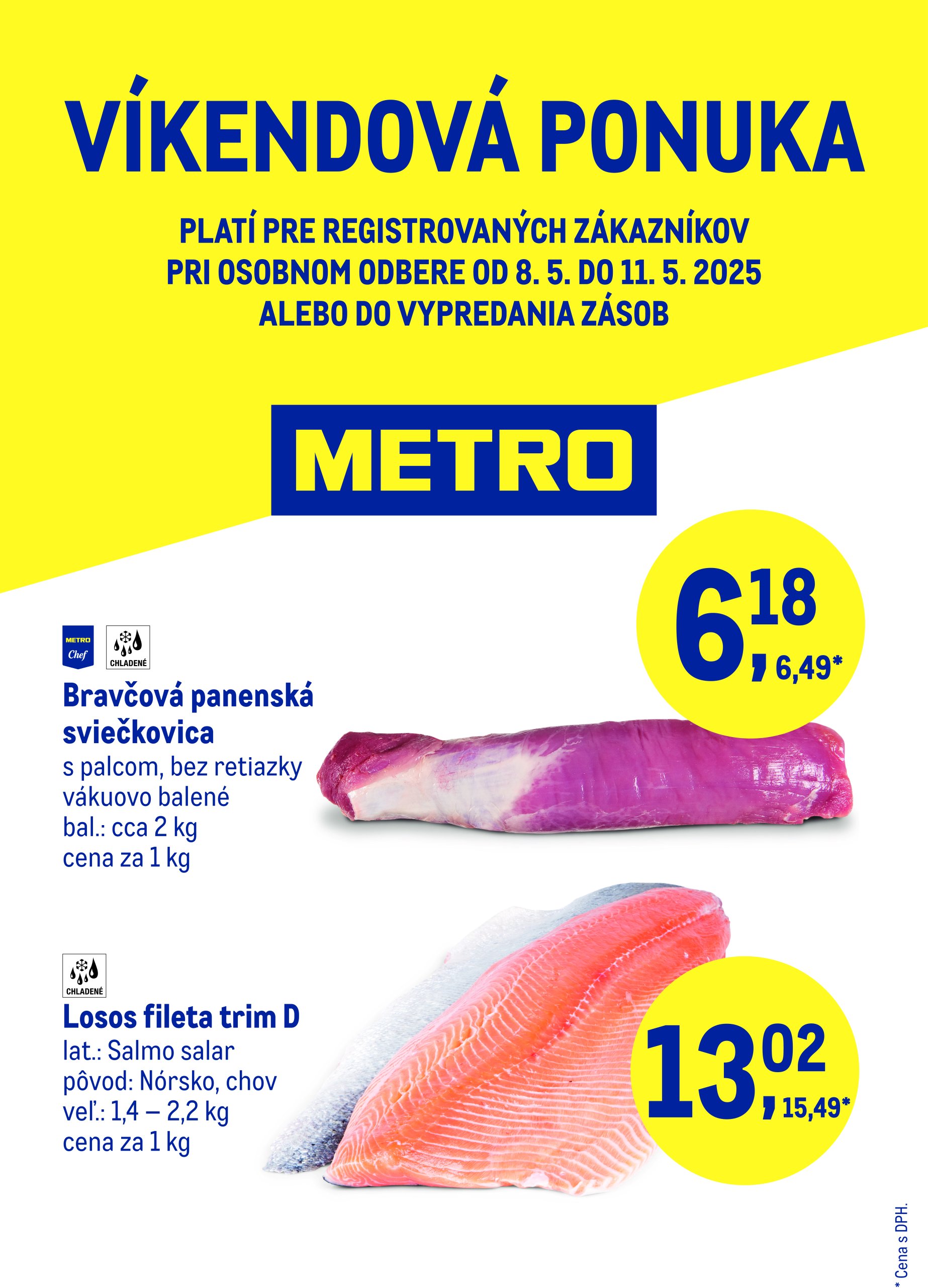 metro - Metro - Víkendová ponuka leták platný od 08.05. - 11.06.