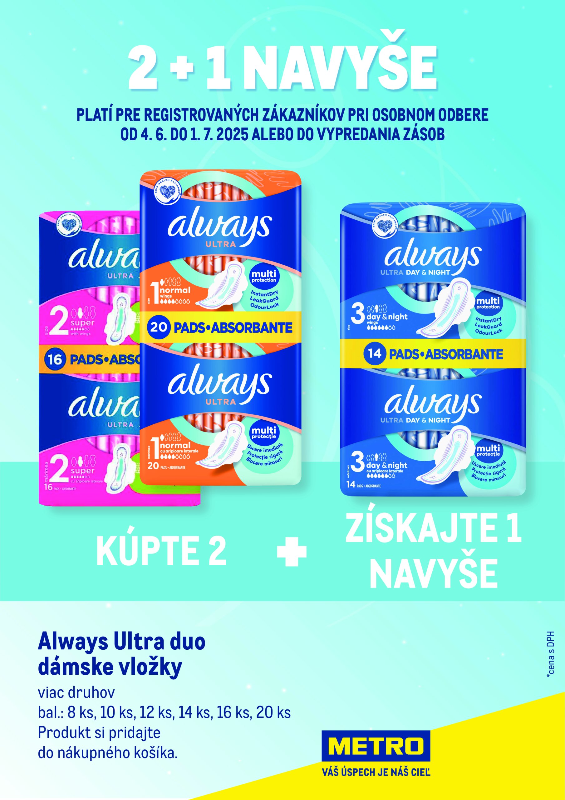 metro - Leták Metro - Always Ultra duo - 2+1 platný od 04.06. do 01.07.