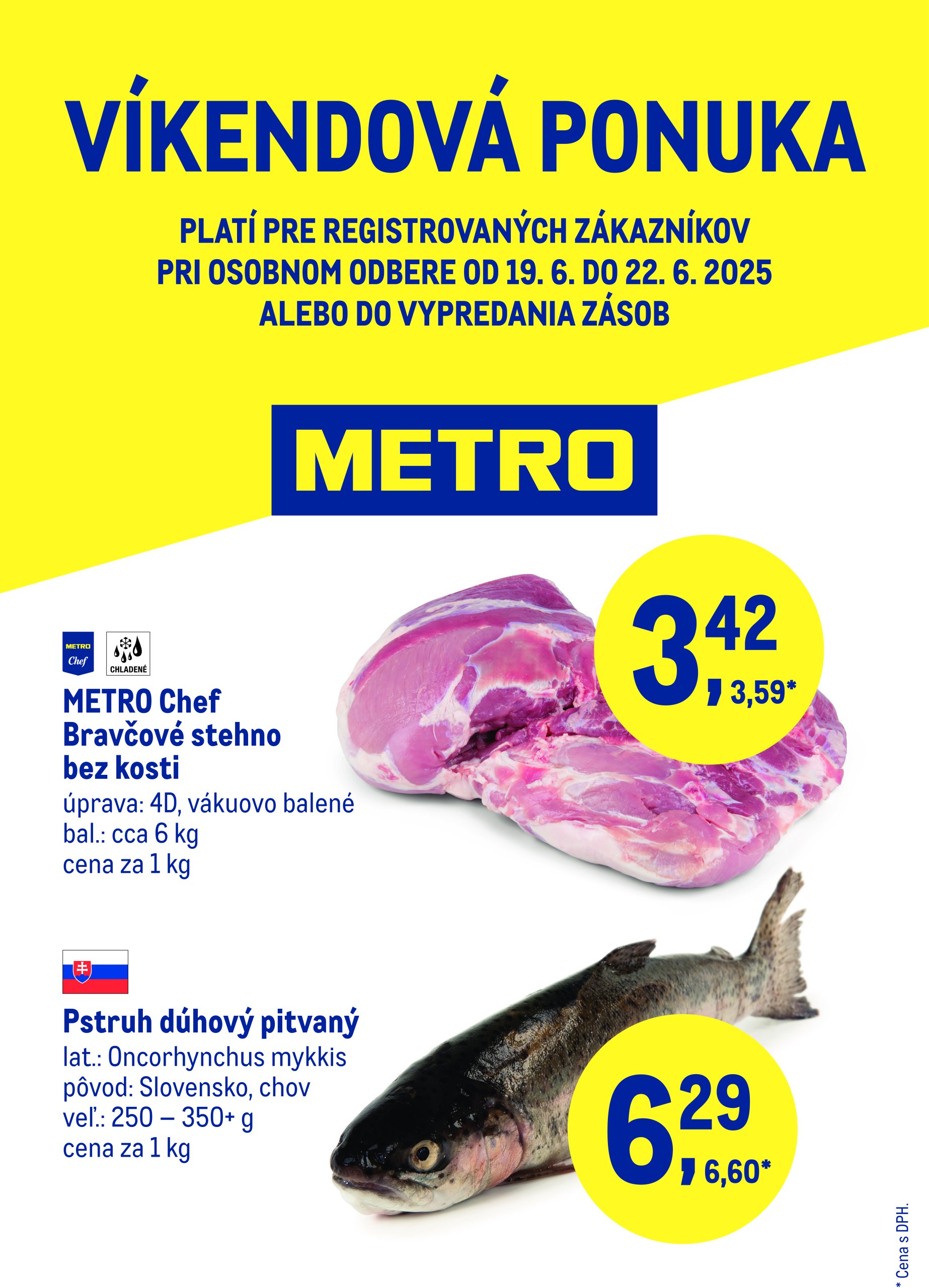 metro - Leták Metro - Víkendová ponuka - Bravčové a pstruh platný od 19.06. do 22.06.
