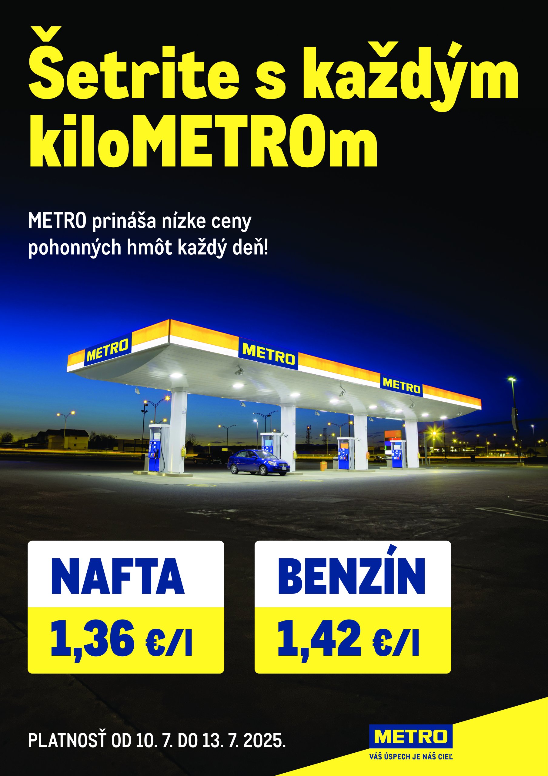 metro - Leták Metro - Šetrite s každým kiloMETROm platný od 10.07. do 13.07.