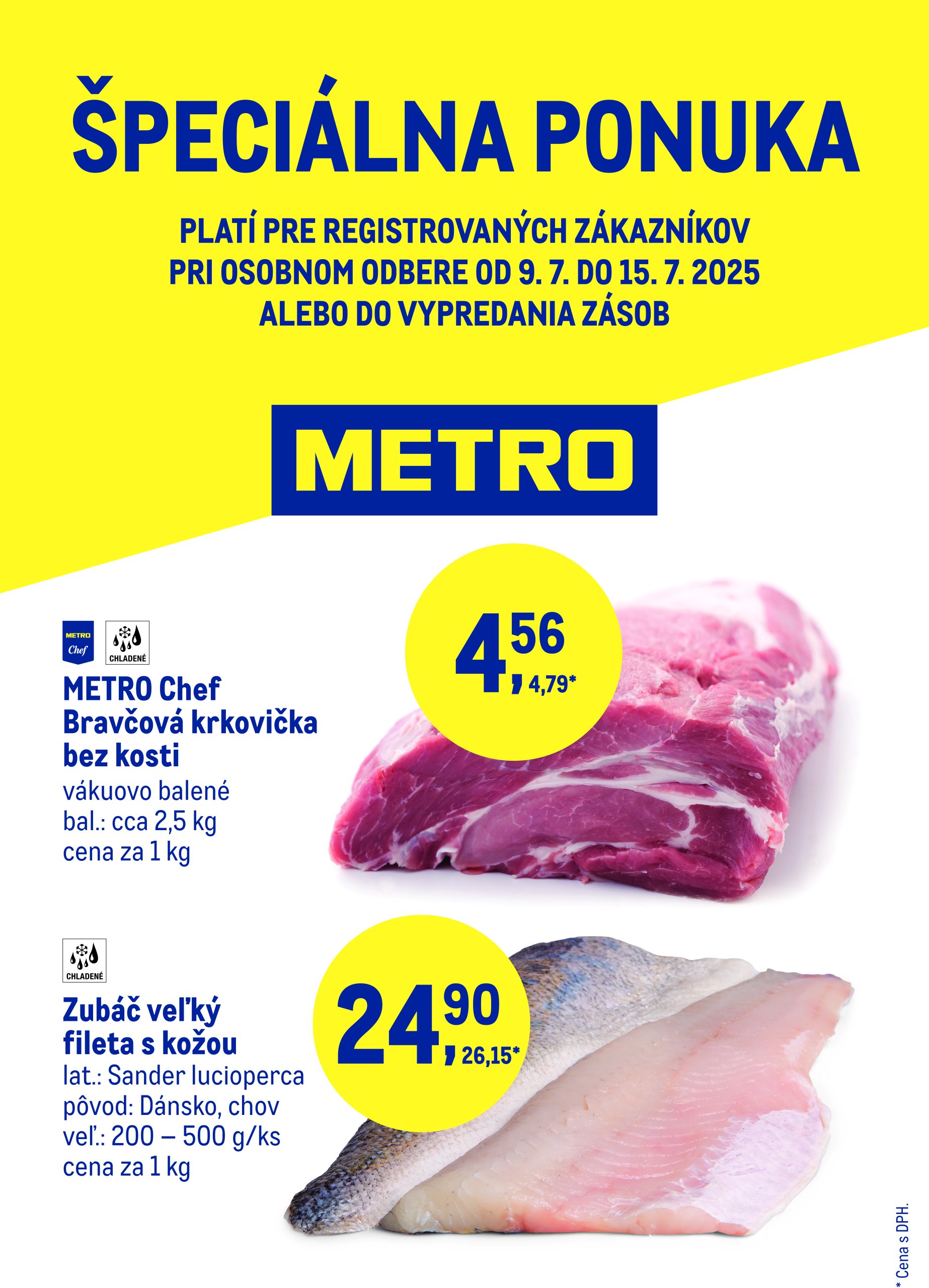 metro - Leták Metro - Špeciálna ponuka platný od 09.07. do 15.07.