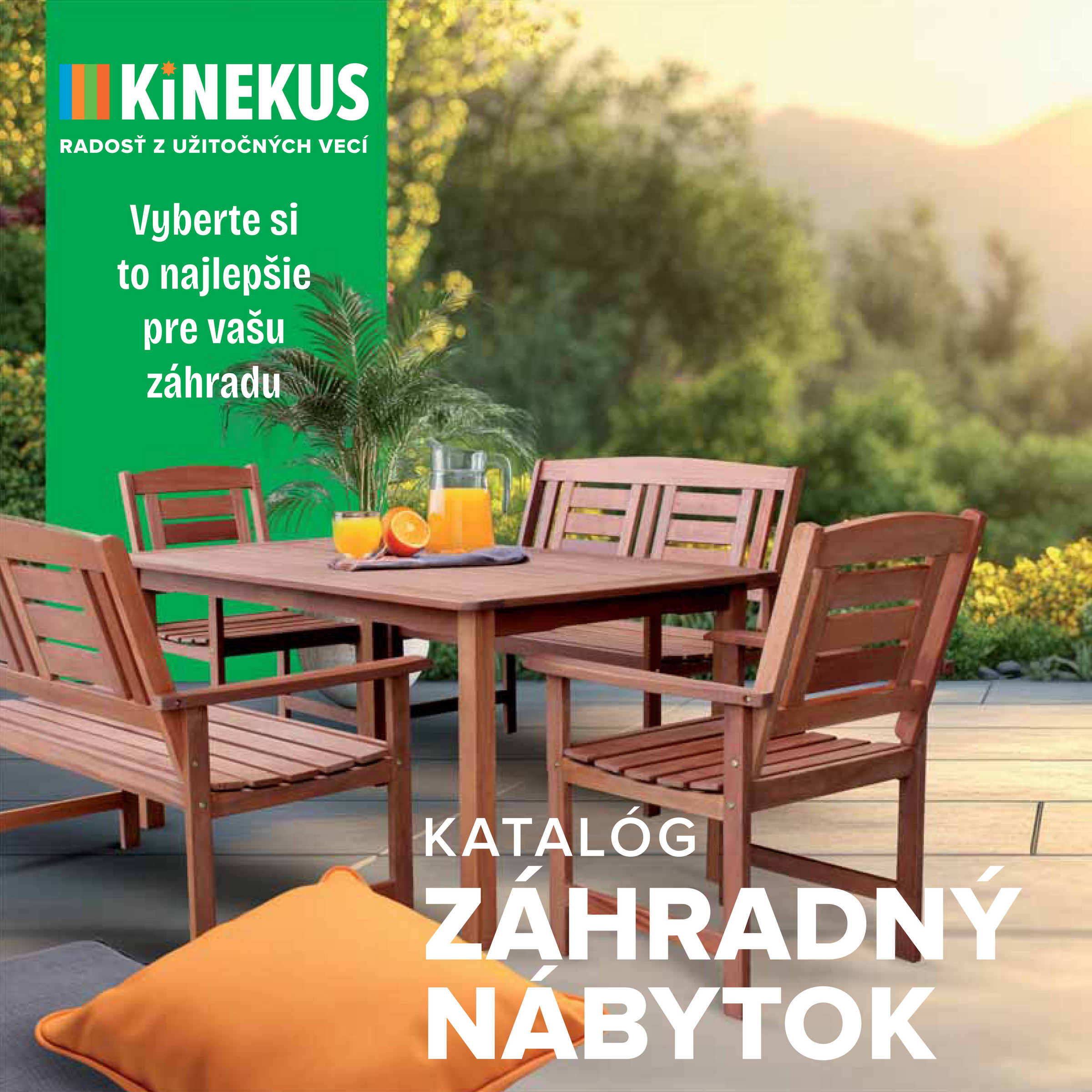kinekus - Leták Kinekus - Katalóg záhradný nábytok 2025 platný od 11.06. do 31.08.