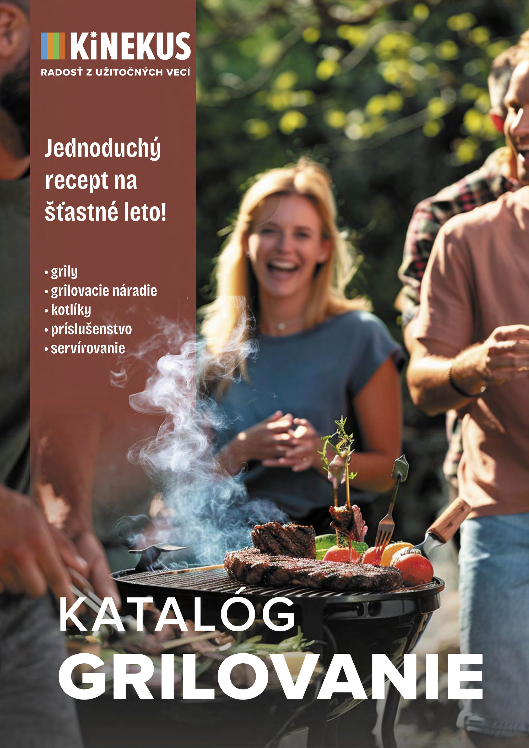 kinekus - Leták Kinekus - Katalóg Grilovanie platný od 24.07. do 31.08. - page: 1