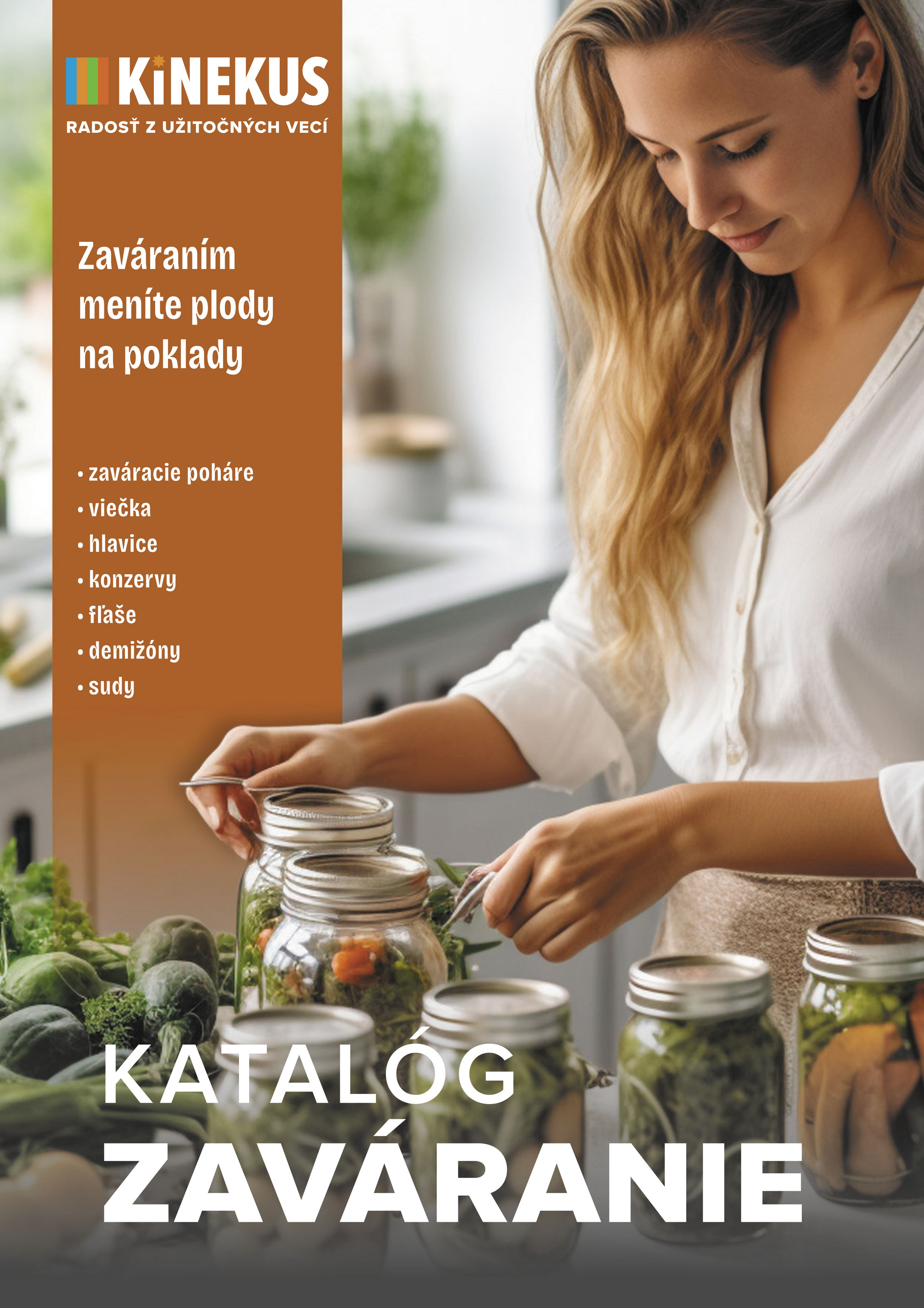 kinekus - Leták Kinekus - Katalóg Zaváranie platný od 01.05. do 31.10.